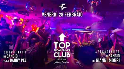 Venerdì 28 febbraio la cena spettacolo è solo al Top Club Rimini