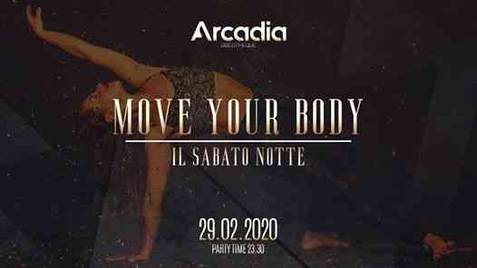 Move Your Body - Arcadia Discotheque