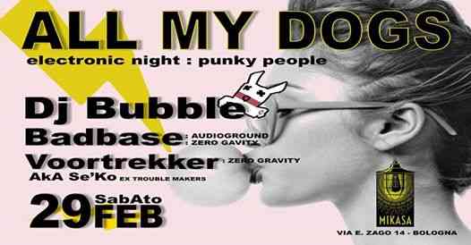 Rinviato // ALL MY DOGS - electro night : punky people