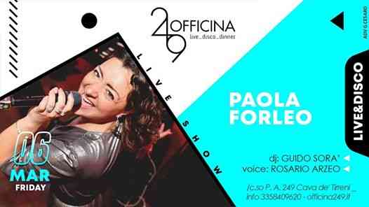Officina249 ven6/3-Live Paola Forleo & Disco-3358409620 Enzo