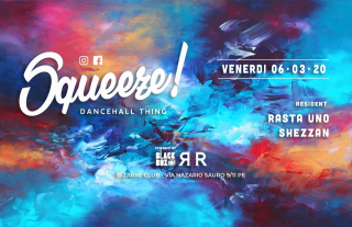 Venerdi 06-03 / Squeeze! Dancehall Thing / Bizarre Club