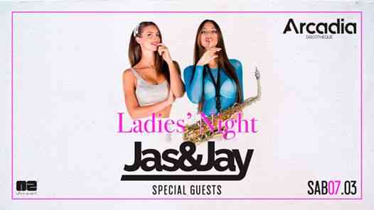 Ladies Night Guests Jas&Jay - Arcadia Discotheque