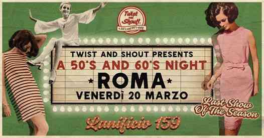 Annullato - Twist and Shout! A 50's and 60's Night ★ Roma ★
