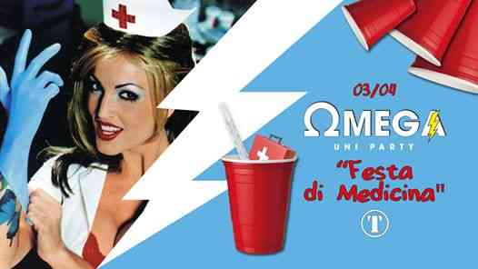 OMEGA Ω UniParty - Festa di Medicina @Totem Club