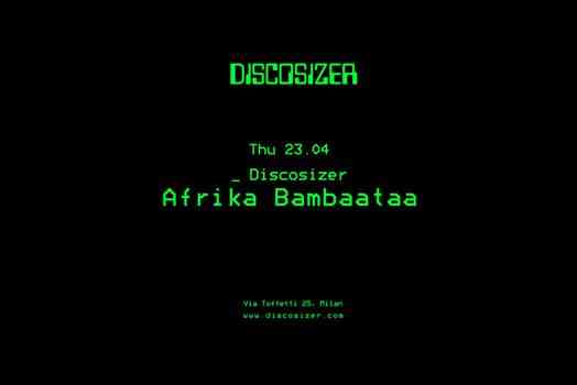 Discosizer _ Afrika Bambaataa