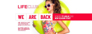★ WE ARE BACK ★ New Season Start Venerdì 17.07.20 at LifeClub ★