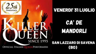 Killer Queen live@Cà de Mandorli