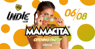 Mamacita Opening Party • Le Indie • Cervia