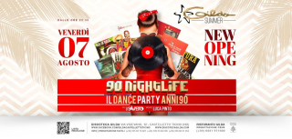 Discoteca Gilda • Venerdì 7 Agosto • '90 NightLife Dance Party