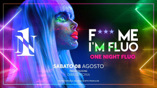 F*** Me I'm Fluo - Sabato 08 Agosto - Summer Season 2020
