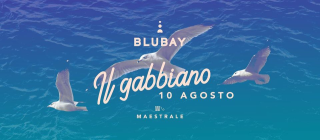 Blubay - Lunedì 10 Agosto - Il Gabbiano