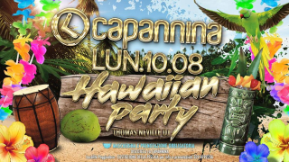 Lunedi 10 Agosto - Hawaiian Party