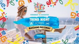 Trend Night - Baciami Piccina