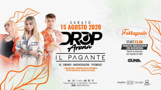 Sabato 15 Agosto 2020 - Il Pagante - Drop Arena