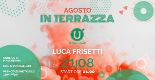 Venerdi’in Terrazza UltraBeat + Luca Frisetti