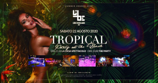 Tropical, Sabato 22 Agosto 2020 al Lido di Bellagio
