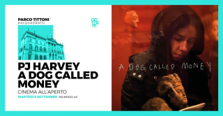 PJ Harvey_A Dog Called Money - Cinema all'aperto ■ Parco Tittoni