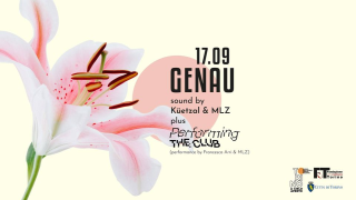 GENAU pres. Performing The Club, Küetzal, MLZ — Q35 Urban Garden
