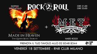 Made In Heaven (Queen tribute) + MET (Hard Rock) - Live @ RNR Milano!