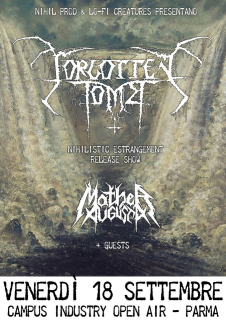 Forgotten Tomb presentazione "Nihilistic Estrangement" / Mother Augusta / + guest