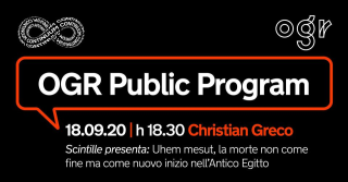 OGR Public Program | Scintille presenta Christian Greco