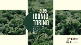 Iconic Torino — Q35 Urban Garden w/ Rude, Karl-T, Seb Retoh