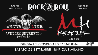 Danger Line (Avenged Sevenfold tribute) + Madhouse (Hard Rock) - Live @ RNR Milano!