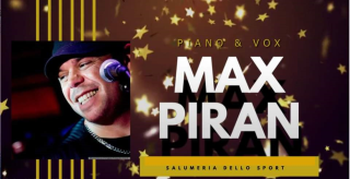 Max Piran Live @Salumeria H 21