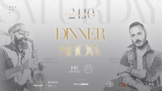 DINNER SHOW w// MATTEO LOTTI & ENRICO DI STEFANO @Hashtag222
