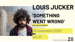 Louis Jucker - "SOMETHING WENT WRONG" - Live