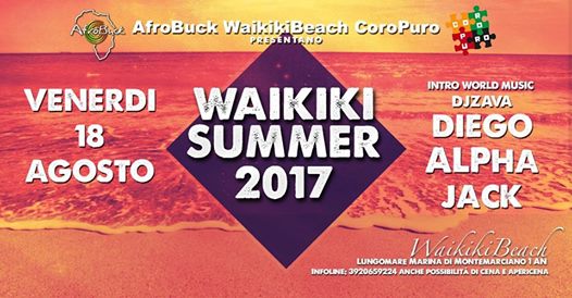 Venerdì 18 Agosto Waikiki Summer 2017@ Waikiki Beach!