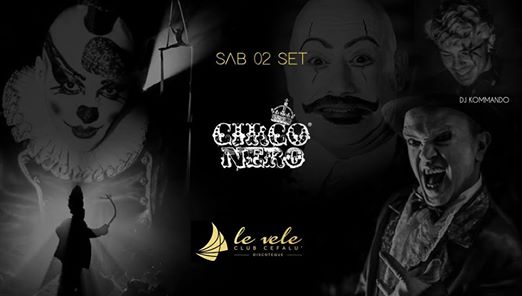 Sab 2 Set • Le Vele club • Circo Nero