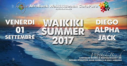 Venerdì 1 Settembre Waikiki Summer 2017@ Waikiki Beach!