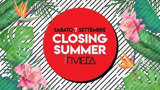 Riviera Closing Summer