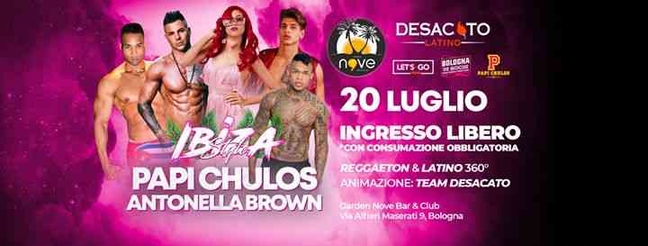 Ibiza Style ◆ Papi Chulos & Antonella Brown Live Show