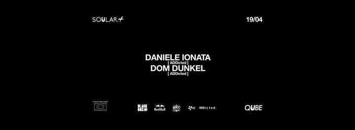 Soular Easter Party w/ Daniele Ionata + Dom Dunkel [ADDicted]