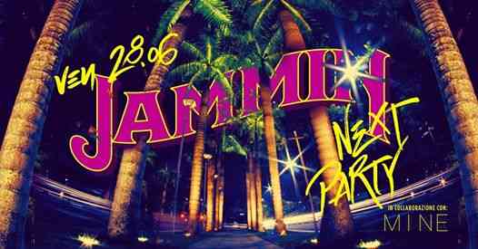 Jammin // Venerdì 28 Giugno // Palm Beach Party