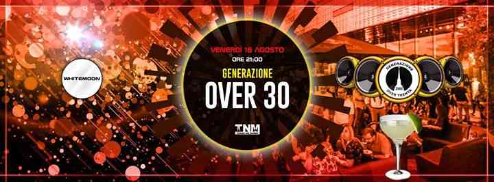 Generazione OVER 30 / Whitemoon / Apericena + Discoteca