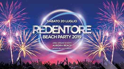 Redentore di Venezia 2019 ● 3 Stage ● Aurora Beach