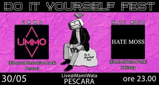 Ummo plus Hate Moss - Do It YourSelf Fest @Mamiwata