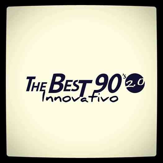 THE BEST 90’S 2.0 INNOVATIVO