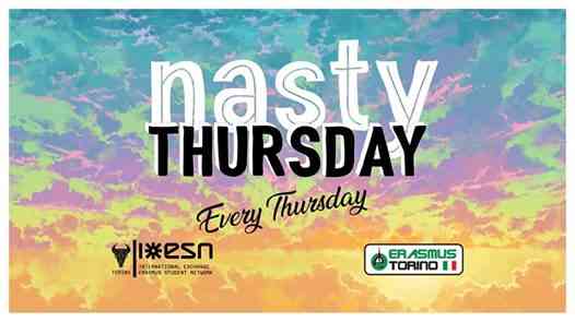 Nasty Thursday - Erasmus Party Every Thursday