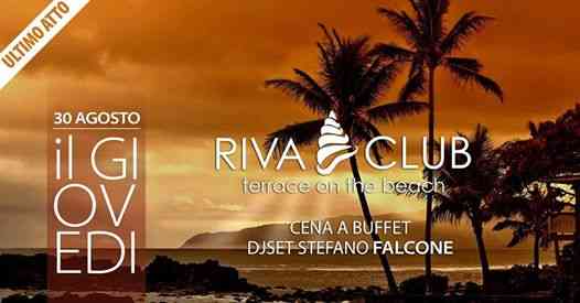 RIVA Club Il Giovedì - Ultimo atto - 30 Agosto 2018