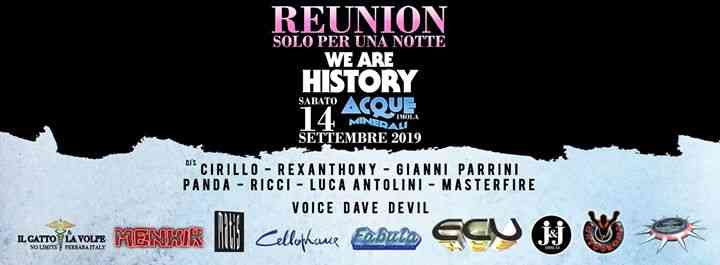 We Are History & Reunion - Parco Acque Minerali (Imola)