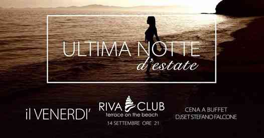Riva Club Il Venerdì Ultima Notte D'estate