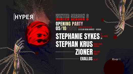 HYPER WS6 Opening w/ Stephanie Sykes (UK), Stephan Krus, Zioner