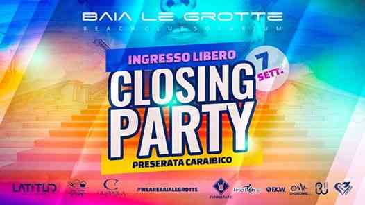 Closing party - Baia le Grotte