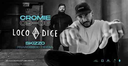 09/03/19 Cromie Disco w/ LOCO DICE- Skizzo- Francesco Dinoia