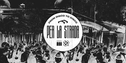FDTD pres. "Per La Strada" W/ Trash Dance & Gothic Romance