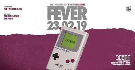 FEVER - 23.02.19 at DOGMA CLUB